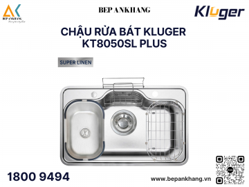 Chậu rửa bát 1 hố Kluger KT8050SL Plus - Inox POSCO 304 - Super Linen dập nổi chống xước
